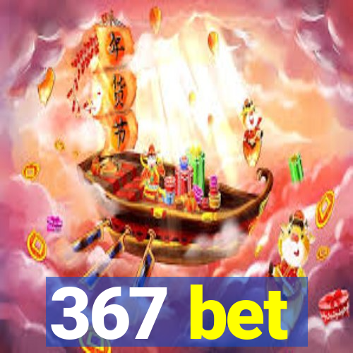 367 bet